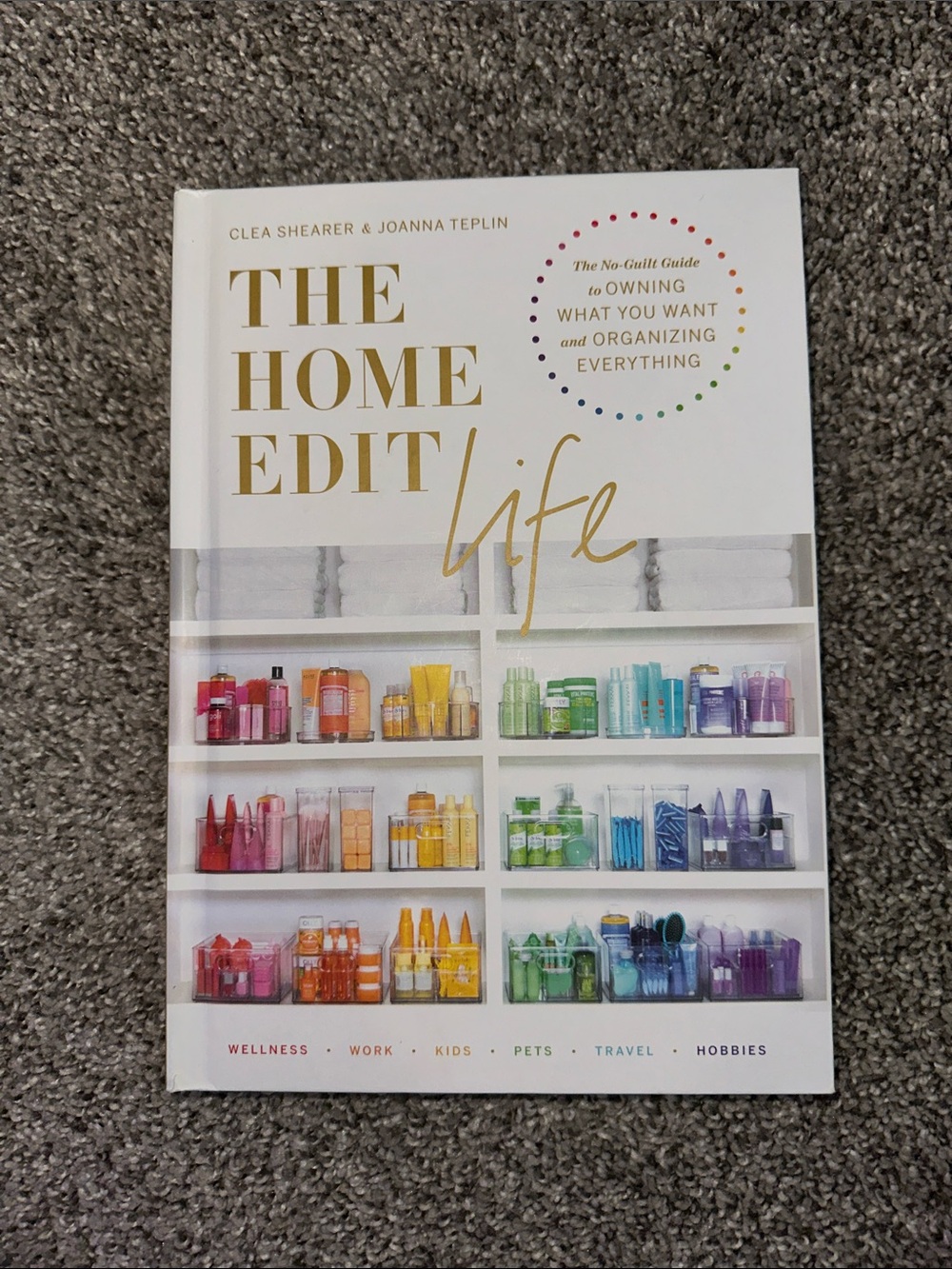 The Home Edit Life Hardcover Book
